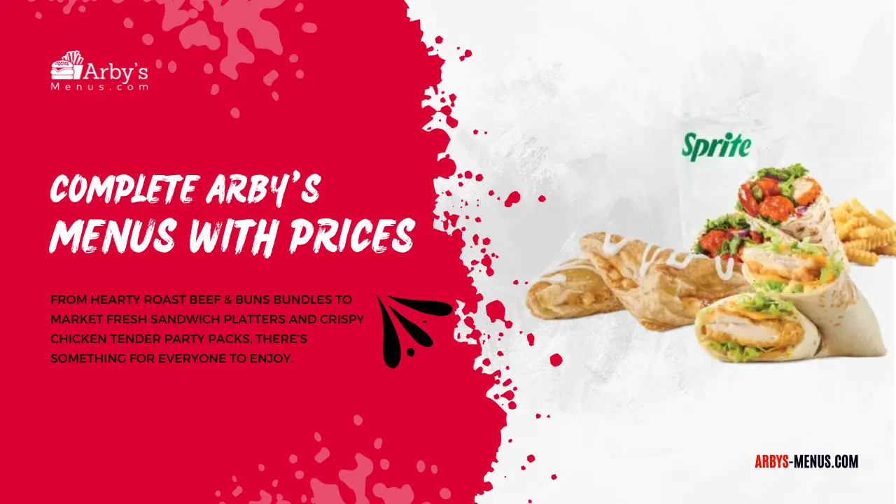 Arby's Menu With Prices [Updated February 1, 2026]